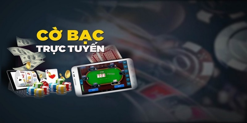Cờ bạc online hay còn được gọi phổ biến là casino trực tuyến